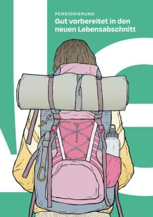 Broschüre "Pensionierung - Gut vorbereitet in den neuen Lebensabschnitt"