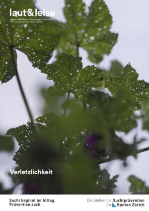 laut und leise 2/2021 "Verletzlichkeit"