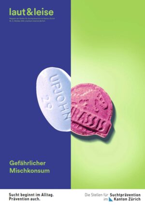 laut und leise 3/2021 "Gefährlicher Mischkonsum"