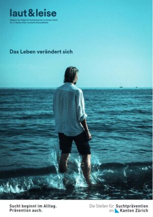laut und leise 03/2020 "Das Leben verändert sich"