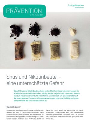 Prävention 2025 - Snus und Nikotinbeutel - eine unterschätzte Gefahr